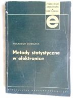 METODY STATYSTYCZNE W ELEKTRONICE SOBCZAK PODRĘCZNIK ELEKTRONIKA