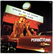 CD Creme De La Creme - Porno Funk Wyd.1999 unikat super stan!