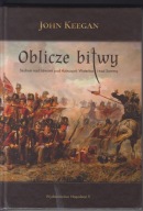 Oblicze bitwy. Studium nad bitwami pod Azincourt, Waterloo i nad Sommą ; jn