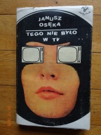 Tego nie było w TV, Janusz Osęka