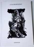 Cud prawdziwy Almanach Opracowanie Eugeniusz Wachowiak (dedykacja)