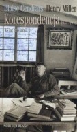 Blaise Cendrars Henry Miller Korespondencja 1934-1979 NOWA
