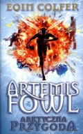 Artemis Fowl Arktyczna przygoda Tom 2 Eoin Colfer
