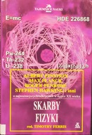 Skarby fizyki. Albert Einstein, Max Planck, inni - Timothy Ferris