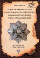 Polskie Ordery i Odznaczenia - Vol.I - 1943-1946. Wojciech Stela. Jak nowa.