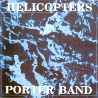 PORTER BAND – Helicopters [Album CD] 1 Wydanie 1988 RARYTAS (13 tracks)