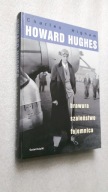 HOWARD HUGHES Brawura szalenstwo tajemnica - Charles Higham