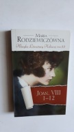 Rodziewiczowna - JOAN VIII 1-12 t. 22 ...BDB