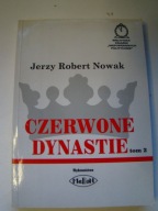Czerwone dynastie. Tom 2 Robert Jerzy Nowak z podpisem autora