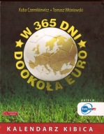 w 365 dni dookola euro kalendarz kibica 1lipca2011-1 lipca 2012
