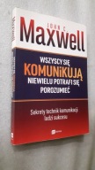 WSZYSCY SIE KOMUNIKUJA NIEWIELU POTRAFI SIE POROZUMIEC - Maxwell (2017)