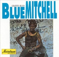 Blue Mitchell-Graffiti Blues/Mainstream Joe Sample Joe Farrell