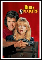 A2 PLAKAT FILMOWY FILM PTASZEK NA UWIĘZI, BIRD ON A WIRE, MEL GIBSON (1990)