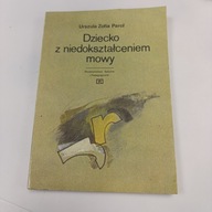 Dziecko z niedokształceniem mowy – Urszula Zofia Parol
