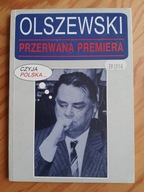 Przerwana premiera , OLSZEWSKI Autograf