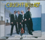 Maxi CD Caught In The Act - Hold On (1998) (ZYX Music)