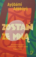 Zostań ze mną Ayobami Adebayo