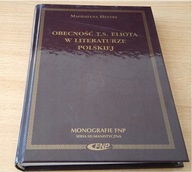 Obecność T. S. Eliota w literaturze polskiej Magdalena Heydel