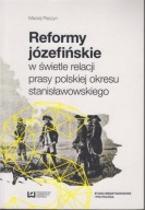Reformy józefińskie w świetle relacji prasy polskiej okresu ; jak nowa
