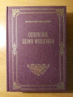 Władysław Smoleński - Ostatni rok sejmu wielkiego - 2006
