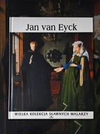 Wielka kolekcja sławnych malarzy Jan van Eyck