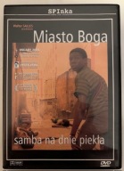 MIASTO BOGA SAMBA NA DNIE PIEKŁA FILM DVD OSCARY 2004 ZŁOTA ŻABA ZŁOTY GLOB