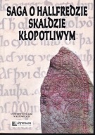 Saga o Hallfredzie skaldzie kłopotliwym ; jak nowa