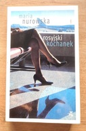 ROSYJSKI KOCHANEK - MARIA NUROWSKA