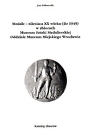 Medale polonica i silesiaca XX wieku