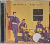 The Cranberries To The Faithful Departed EX- CD Irl