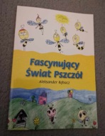 KSIĄŻKA Fascynujący świat pszczół - Aleksander Rębacz
