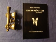 Oczami mężczyzny (nie) idealnego Rafał Wicijowski