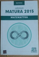 Matura 2015. Vademecum. Matematyka. Zakres podst.