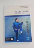 Tai Chi Chuan. 24 i 48 Postaw z zastosowaniami. Dwie formy Tai Chi Chuan 24