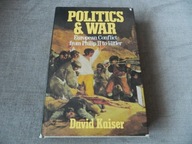 Politics and War: European Conflict from Philip II to Hitler