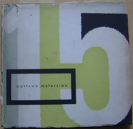 POLSKIE DZIEŁO PLASTYCZNE W XV-LECIE PRL -KATALOG WYSTAWY