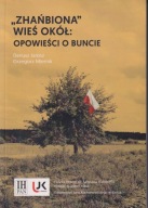 Zhańbiona wieś Okół. Opowieści o buncie