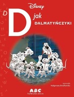 ABC Czytam, Piszę, Uczę Się Moje pierwsze ABC nr 4 D jak Dalmatyńczyki