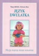 JĘZYK DWULATKA Tracy HOGG, Melinda BLAU