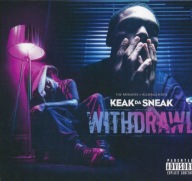 Keak Da Sneak - Withdrawal (Prod. The Mekanix) USA!!! FOLIA!!!