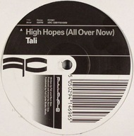 Tali – High Hopes (All Over Now) - 12" - EX