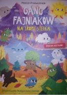 KSIĄŻKA GANG Fajniaków NA TROPIE STEFKA