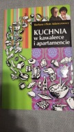 Kuchnia w kawalerce i apartamencie Barbara Adamczewska, Piotr Adamczewski