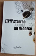 Listy starego anioła do młodego Janusz Pyda
