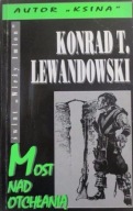 Most nad otchłanią Konrad Lewandowski