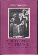Życie codzienne we Francji w czasach Ludwika Świętego