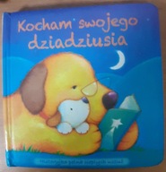 Kocham swojego dziadziusia Praca zbiorowa