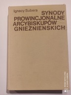 Synody prowincjonalne arcybiskupów gnieźnieńskich I. Subera stan bdb