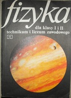 Fizyka dla klasy I i II technikum i liceum zawodowego Jerzy Mirecki