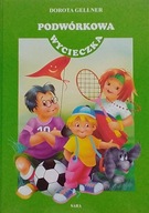 Podwórkowa wycieczka Dorota Gellner